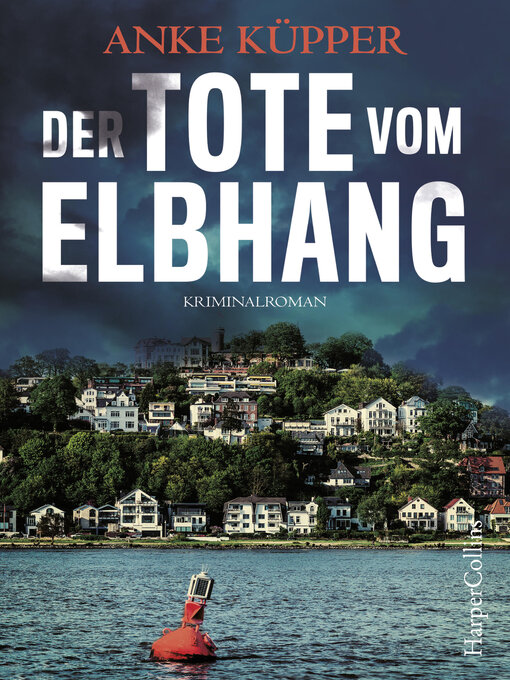 Title details for Der Tote vom Elbhang by Anke Küpper - Wait list
